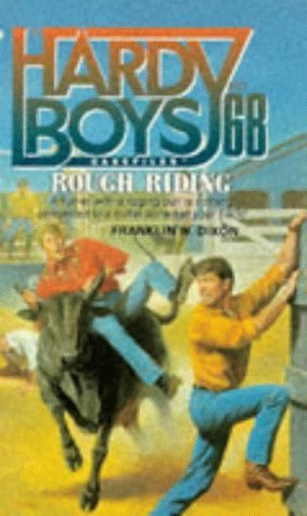 Rough Riding (The Hardy Boys Casefiles #68) (9780671851767) by Dixon, Franklin W.