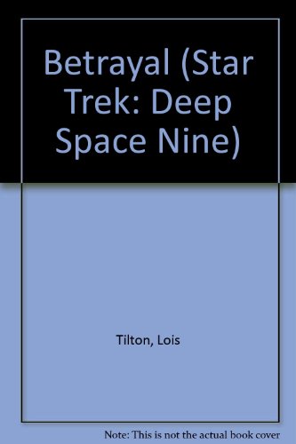 9780671852511: Betrayal: No. 6 (Star Trek: Deep Space Nine)