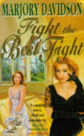 Stock image for Fight the Best Fight for sale by WorldofBooks
