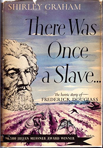 Imagen de archivo de There Was Once a Slave . the Heroic Story of Frederick Douglass a la venta por Better World Books