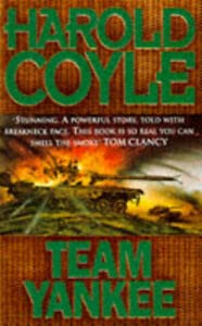 Stock image for Team Yankee: A Novel of World War III for sale by MusicMagpie