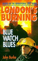 9780671854478: London's Burning: Blue Watch Blues