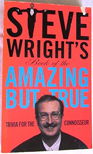 9780671854829: Steve Wright's Book of the Amazing But True: Trivia for the Connoisseur
