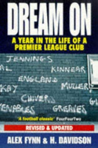 Stock image for Dream on: Year in the Life of a Premier League Club for sale by Greener Books