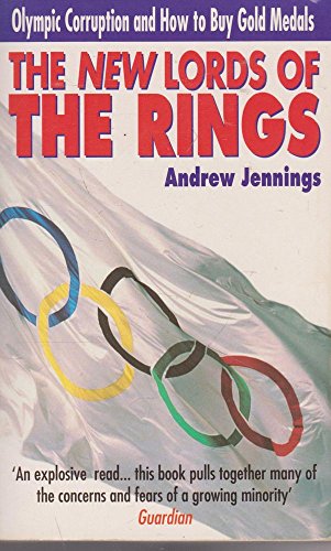 Imagen de archivo de The New Lords of the Rings: Olympic Corruption and How to Buy Gold Medals a la venta por Save With Sam