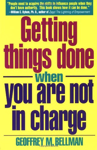 Imagen de archivo de Getting Things Done When You Are Not in Charge a la venta por More Than Words