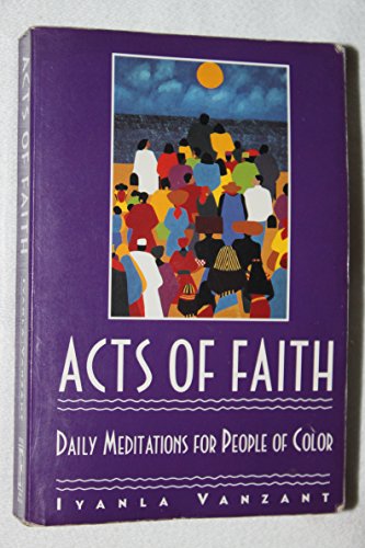 Beispielbild fr Acts of Faith: Daily Meditations for People of Color zum Verkauf von SecondSale