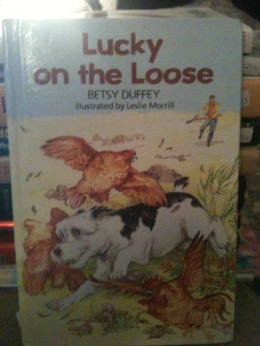 Imagen de archivo de Lucky on the Loose a la venta por Better World Books