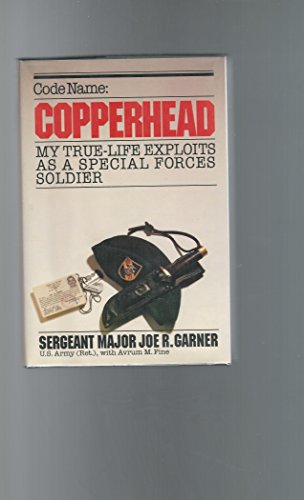 9780671864354: Code Name Copperhead: My True-life Exploits as a Special Forces Soldier
