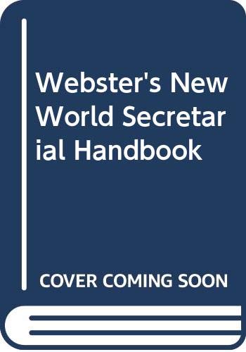 Webster's New World Secretarial Handbook (9780671864712) by [???]