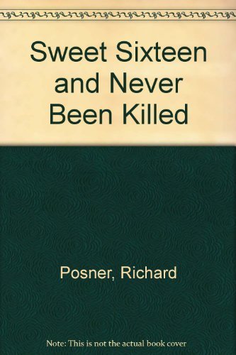 Imagen de archivo de Sweet Sixteen and Never Been Killed: Sweet Sixteen and Never Been Killed a la venta por ThriftBooks-Dallas