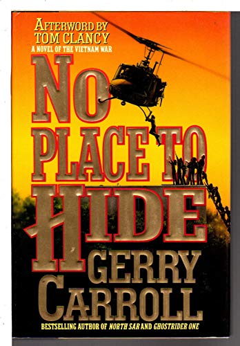 Beispielbild fr No Place to Hide: A Novel of the Vietnam War zum Verkauf von Wonder Book