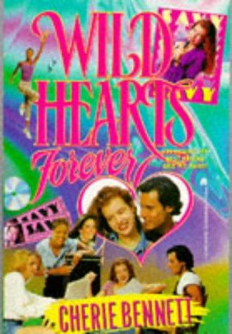 WILD HEARTS FOREVER (Paperback) Cherie Bennett (9780671865153) by Bennett, Cherie