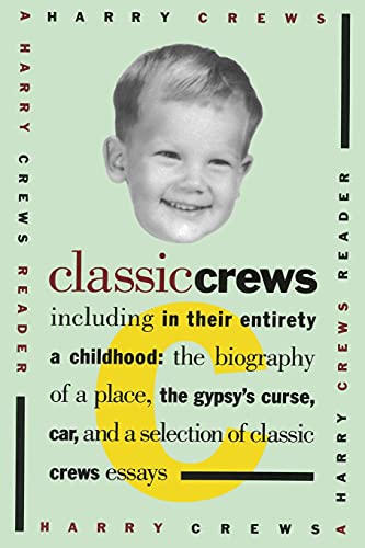 Stock image for Classic Crews: A Harry Crews Reader for sale by Blue Vase Books