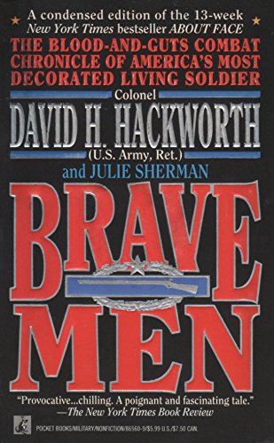 Beispielbild fr Brave Men: The Blood-and-Guts Combat Chronicle of One of America's Most Decorated Soldiers zum Verkauf von Books of the Smoky Mountains