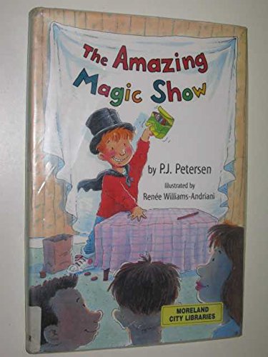 The Amazing Magic Show (9780671865818) by Petersen, P. J.