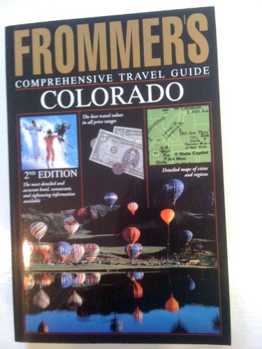 Imagen de archivo de FrommerS Comprehensive Travel Guide Colorado, Sec OND Editio (Frommers Colorado) a la venta por Reuseabook