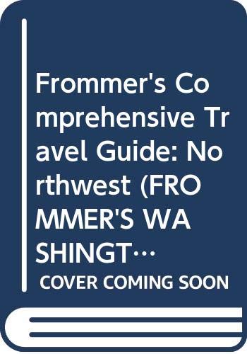 Beispielbild fr Frommer's Comprehensive Travel Guide: Northwest (FROMMER'S WASHINGTON AND OREGON) zum Verkauf von More Than Words