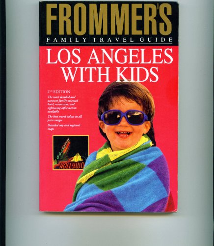 Beispielbild fr Frommer's Family Travel Guide: Los Angeles With Kids (Frommer's Family Travel Guides) zum Verkauf von Robinson Street Books, IOBA