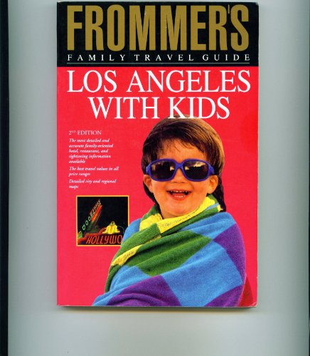 Stock image for Frommer's Family Travel Guide: Los Angeles With Kids (Frommer's Family Travel Guides) for sale by Robinson Street Books, IOBA