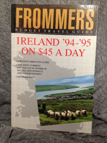 9780671866686: Frommer's Budget Travel Guide: Ireland, '94-'95 on $45 a Day [Lingua Inglese]