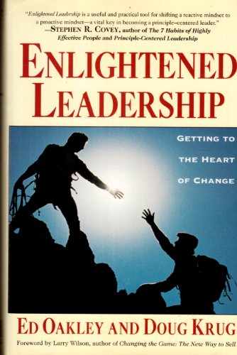 Beispielbild fr Enlightened Leadership : Getting to the Heart of Change zum Verkauf von Better World Books