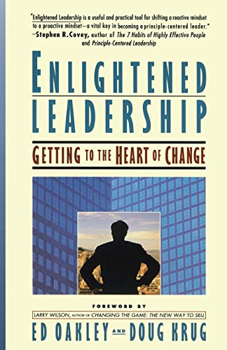 Beispielbild fr Enlightened Leadership Getting to the Heart of Change zum Verkauf von Virtuous Volumes et al.