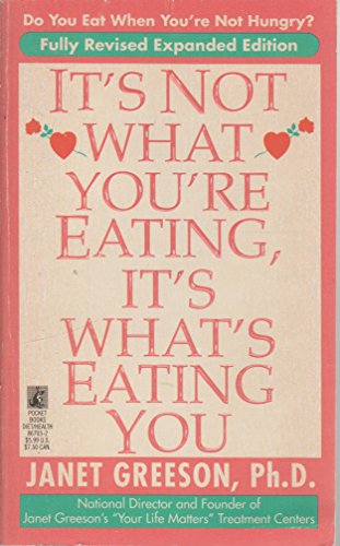 Stock image for It's Not What You're Eating, It's What's Eating You for sale by Reliant Bookstore