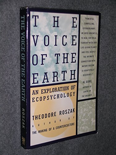 Beispielbild fr The Voice of the Earth: An Exploration of the Ecopsychology zum Verkauf von Goodwill