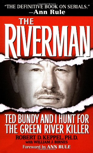 Beispielbild fr The Riverman : Ted Bundy and I Hunt for the Green River Killer zum Verkauf von Better World Books