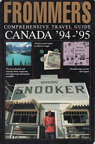 Beispielbild fr Frommer's Comprehensive Travel Guide Canada '94-'95 (Frommer's Comprehensive Guides) zum Verkauf von Wonder Book