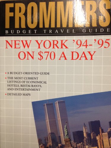 Beispielbild fr Frommer's New York '94-'95 On $70 a Day zum Verkauf von Robinson Street Books, IOBA