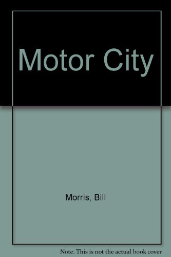 Beispielbild fr Motor City zum Verkauf von Montclair Book Center