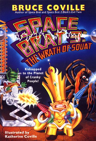 9780671868444: The Wrath of Squat (Space Brat Series, Book 3)