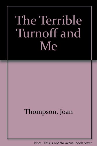 The Terrible Turnoff and Me (9780671868451) by Thompson, Joan