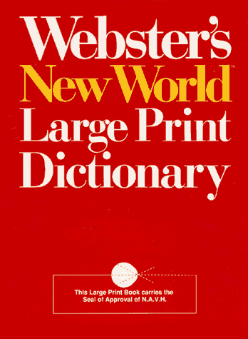 Beispielbild fr Webster's New World Large-Print Dictionary zum Verkauf von Better World Books