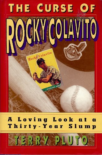 Stock image for Curse of Rocky Colavito: A Loving Look at a Thirty-Year Slump for sale by BooksRun