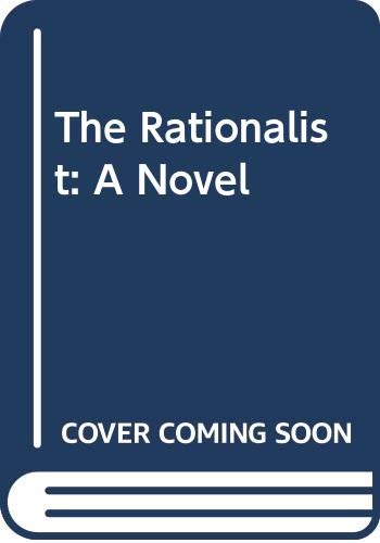 Imagen de archivo de The Rationalist: A Novel a la venta por ThriftBooks-Atlanta