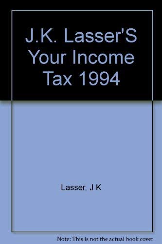 J.K. Lasser's Your Income Tax, 1994 (9780671869434) by J.K. Lasser