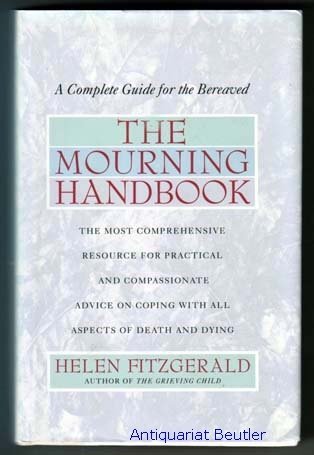 Beispielbild fr Mourning Handbook: A Complete Guide for the Bereaved zum Verkauf von Wonder Book