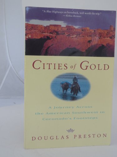 9780671869908: Cities of Gold: A Journey across the American Southwest in Pursuit of Coronado