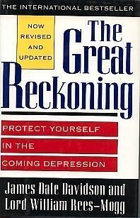 Beispielbild fr The Great Reckoning : Protecting Yourself in the Coming Depression zum Verkauf von Better World Books: West