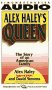 Stock image for Alex Haley's Queen for sale by The Yard Sale Store