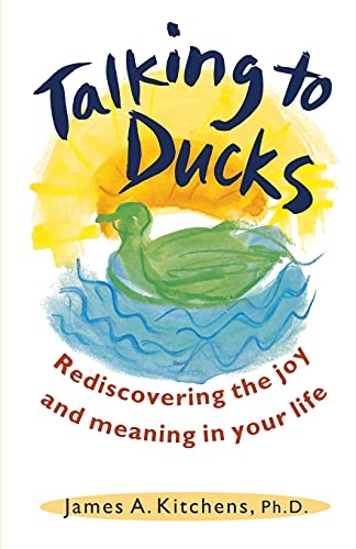 9780671870829: Talking to Ducks: Rediscovering the Joy and Meaning in Your Life