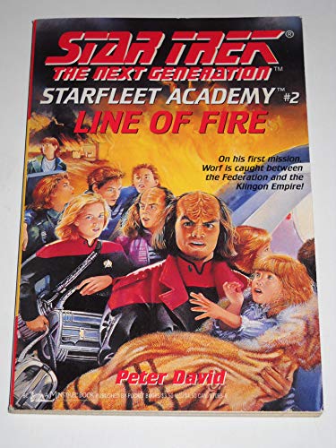 Stock image for Line of Fire (Star Trek: The Next Generation - Starfleet Academy, Book 2) for sale by SecondSale