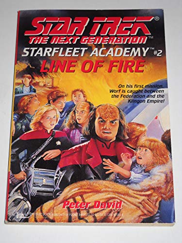 9780671870850: Line of Fire (Star Trek: The Next Generation - Starfleet Academy, Book 2)