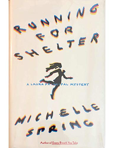 9780671870935: Running for Shelter: A Laura Principal Mystery