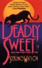 Imagen de archivo de Deadly Sweet: Deadly Sweet a la venta por ThriftBooks-Dallas