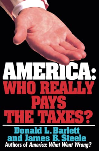 Stock image for America: Who Really Pays the Taxes? for sale by Goodwill of Colorado