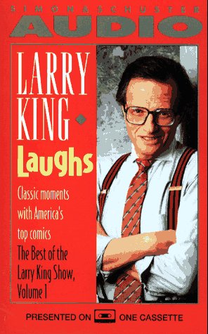 LARRY KING: LAUGHS CASSETTE (Best of the Larry King Show) (9780671871789) by King, Daniel